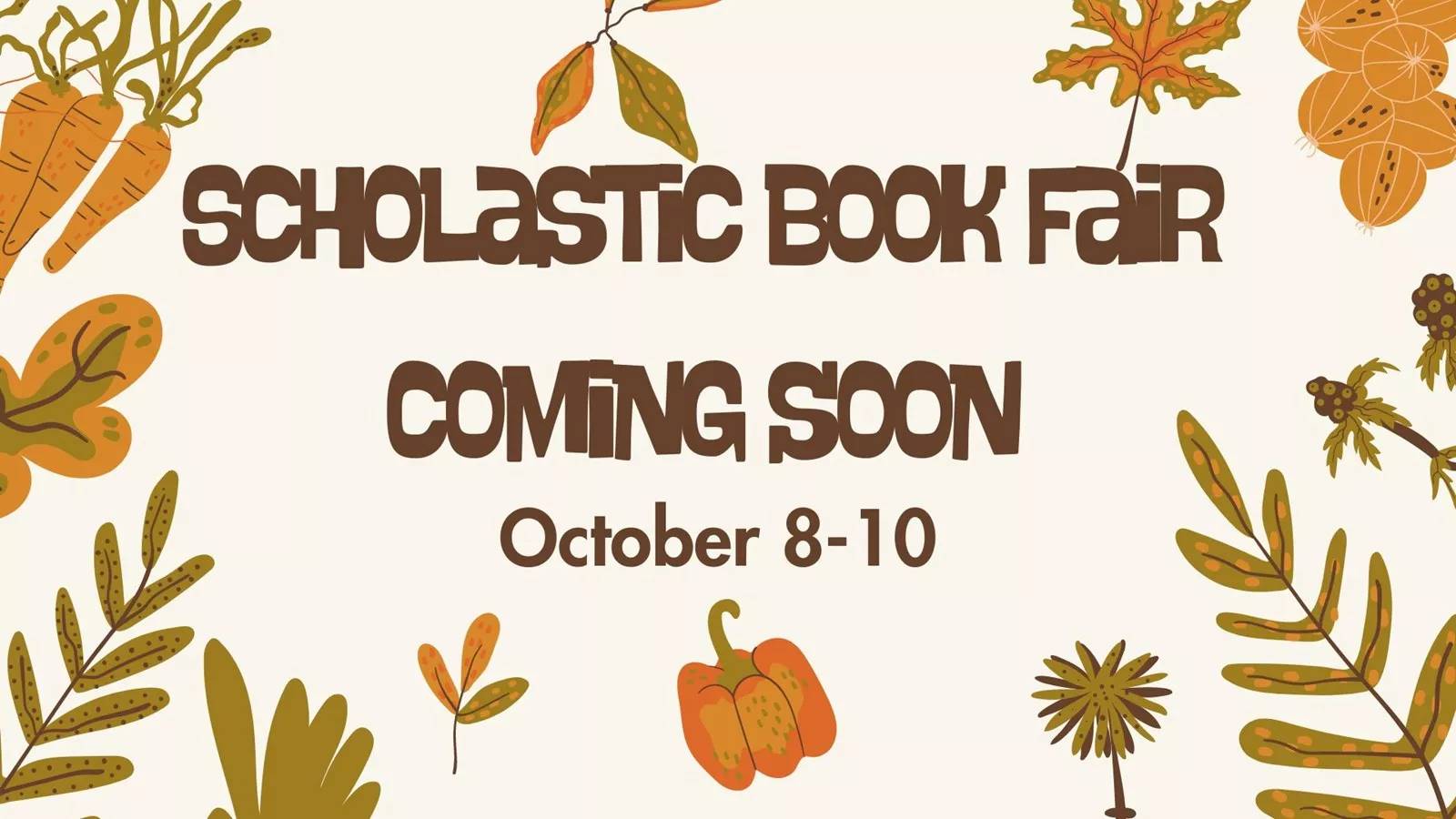 Scholastic Book Fair Coming Soon!